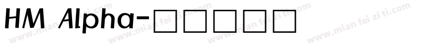HM Alpha字体转换
